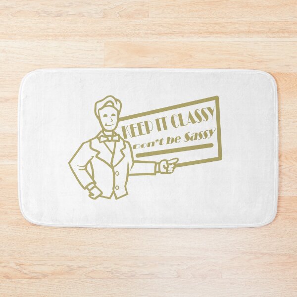 Item preview, Keep it Classy, Don't be Sassy -  ArtbyMichaelH designed and sold by mhubbard92.