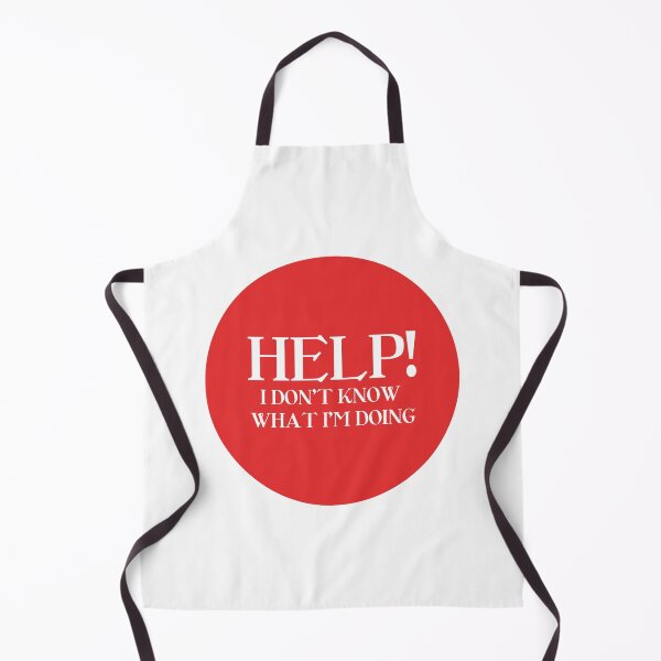Item preview, Help! i don't know what i'm doing designed and sold by VilaPropuh.