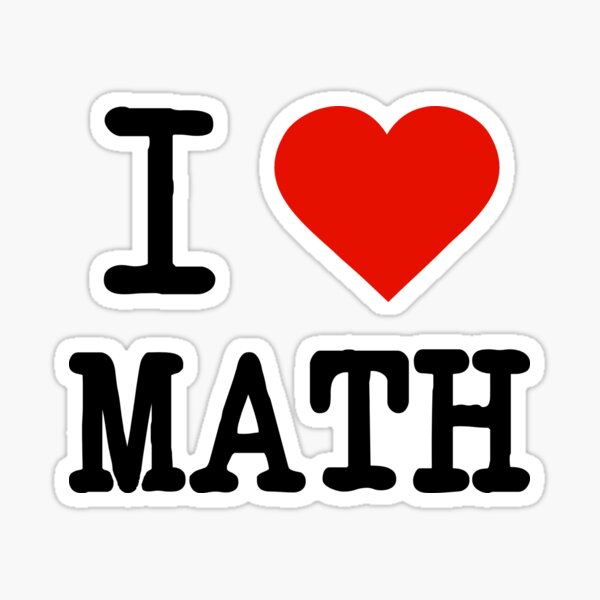 I Love Math Sticker For Sale By Staker Redbubble