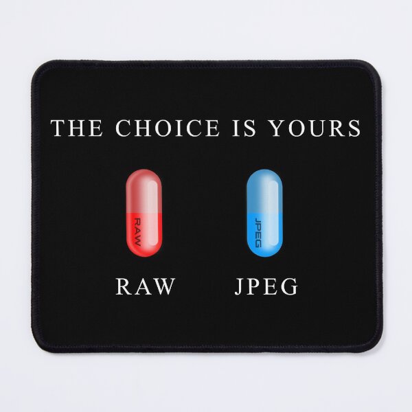 Item preview, The Choice Is Yours RAW vs JPEG designed and sold by patricklevar.