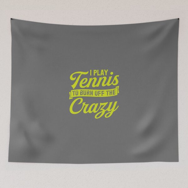 Item preview, I Play Tennis To Burn Off The Crazy Funny Tennis Player Gift for Christmas, I, Play, Tennis, To, Burn, Off, The, Crazy, Funny, Tennis, Player, Gift, for, Christmas designed and sold by Druss2Anato.