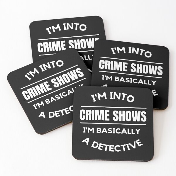 Item preview, I'm Into Crime Shows I'm Basically A Detective  designed and sold by Comfy Creations.