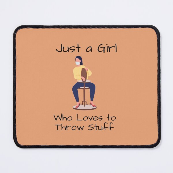 Item preview, Just a Girl Who Loves to Throw Things designed and sold by FiaFiaPress.