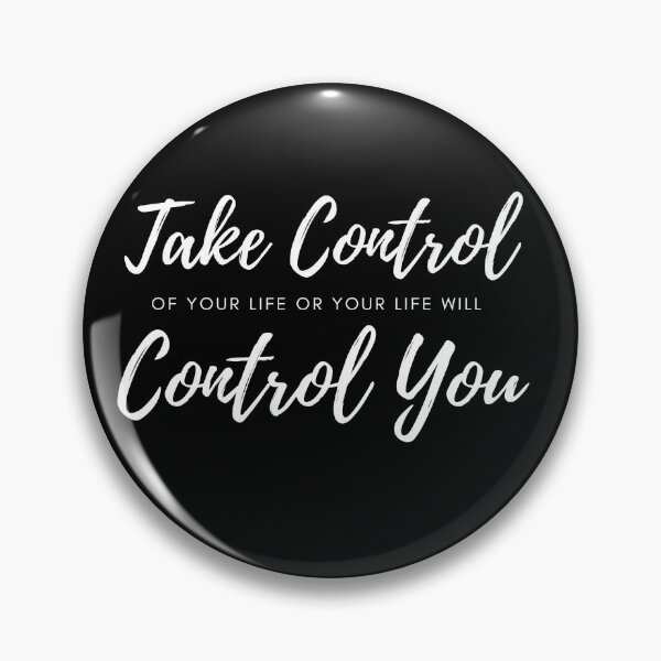 Item preview, Take Control of Your Life - Self Control - Discipline designed and sold by RedSparkle.