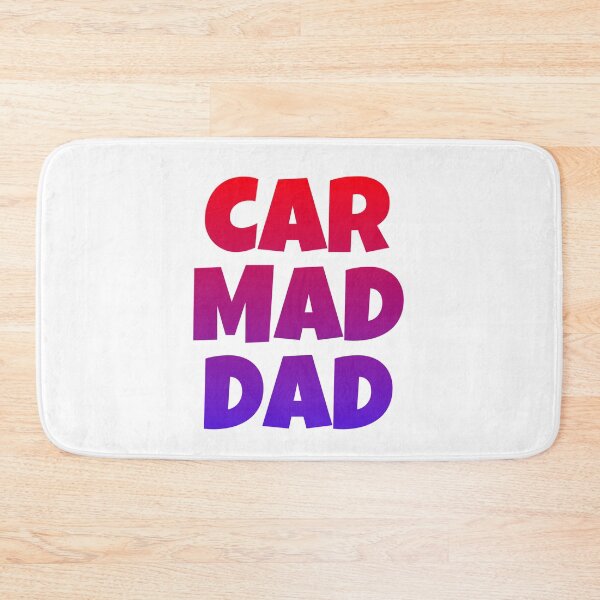 Item preview, CAR MAD DAD designed and sold by Miss Sparkle.