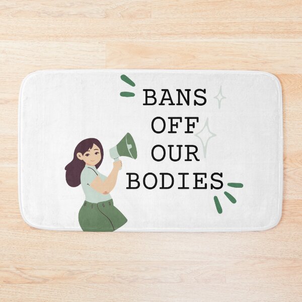 Item preview, Bans Off Our Bodies Green designed and sold by wakingupvintage.