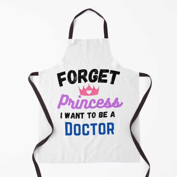 Item preview, Forget Princess I Want To Be A Doctor designed and sold by Water Flick.