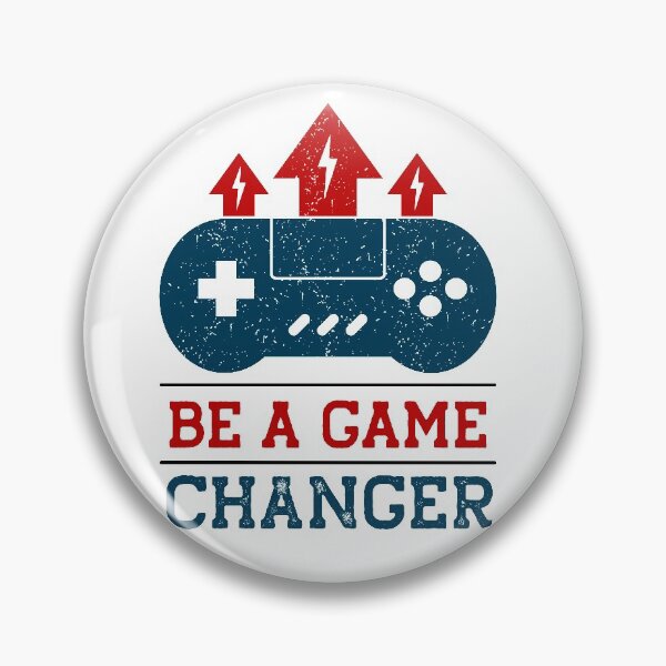 Item preview, Be a Game Changer // Gamer Quote designed and sold by SLAG-Creative.