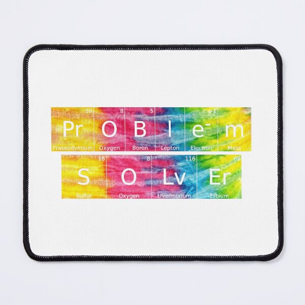 Item preview, Problem Solver written in Chemistry Periodic Table Elements in tie dye in white background designed and sold by UncleStuScience.