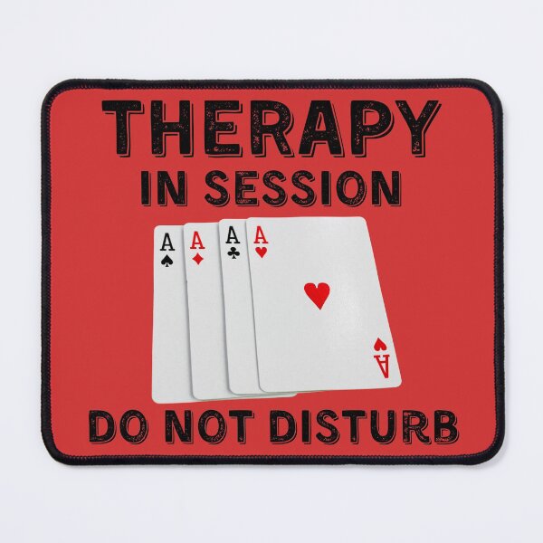 Item preview, Poker Therapy in Session Do Not Disturb designed and sold by SloganExpress.