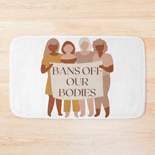 Item preview, Bans Off Our Bodies Neutral Group designed and sold by wakingupvintage.