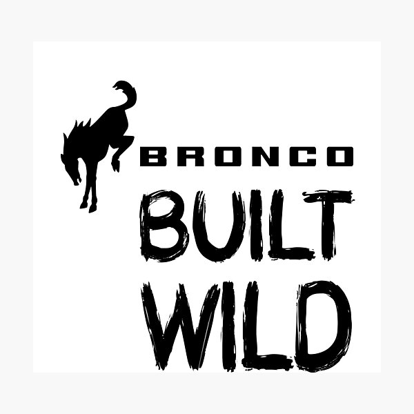 Item preview, FORD BRONCO BUILT WILD designed and sold by DomGDesign.