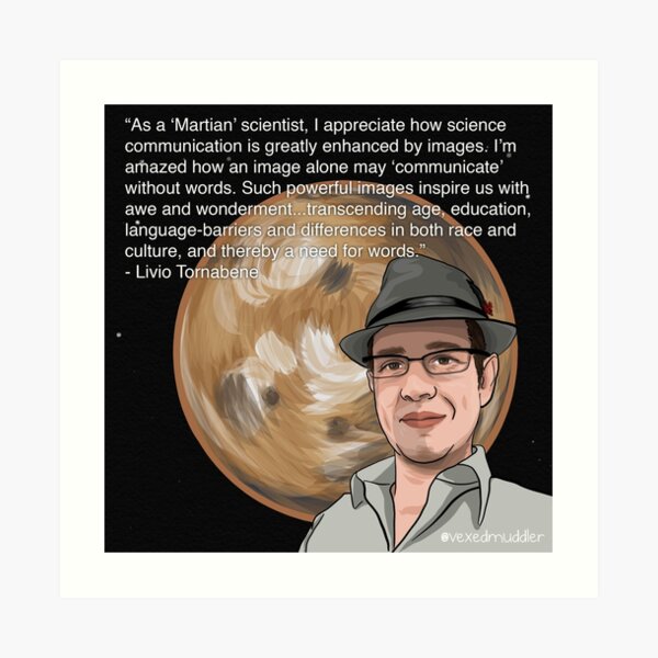 #SciComm100: Livio Tornabene Art Print