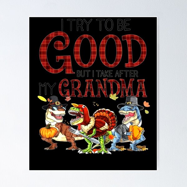 Item preview, I Try To Be Good But I Take After My Grandma T-Shirt designed and sold by SHIRLEYLEE21.