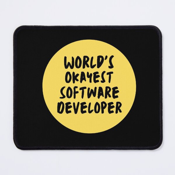Item preview, Worlds Okayest Software Developer |Coding/Coder software engineer programmer geek coder STEM gift  designed and sold by brinikki.