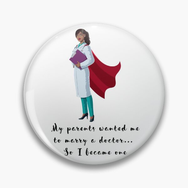 Item preview, My parents wanted me to marry a doctor so i became one designed and sold by billionairebrnd.
