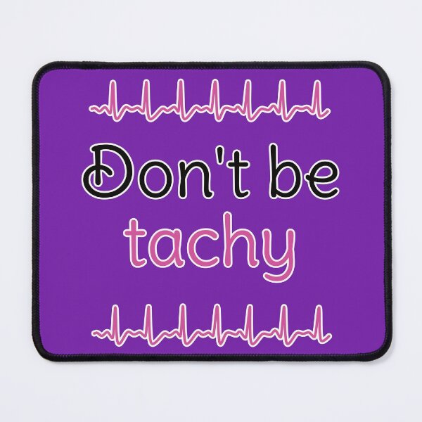 Item preview, Don't Be Tachy - Pink designed and sold by Artsy-Chemist.