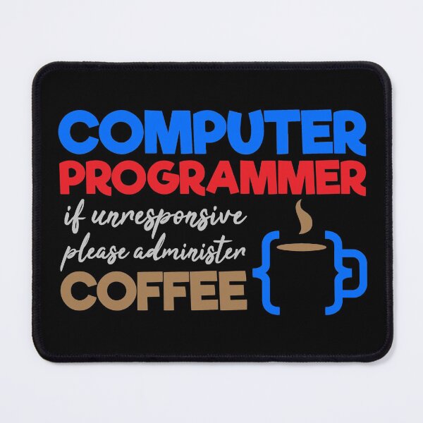 Item preview, Computer programmer needs coffee designed and sold by Astralia.