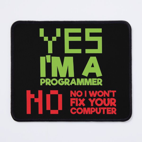 Item preview, Yes I am a programmer, no I will not fix your PC designed and sold by Astralia.