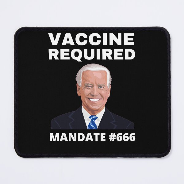 Item preview, Joe Biden Vaccine Required Mandate #666 designed and sold by RGRamsey.