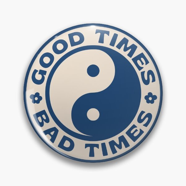 Item preview, GOOD TIMES BAD TIMES designed and sold by asymmetrickid.