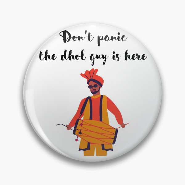 Item preview, DONT PANIC THE DHOL GUY IS HERE  designed and sold by billionairebrnd.