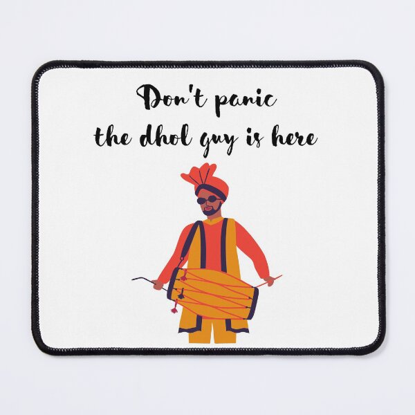 Item preview, DONT PANIC THE DHOL GUY IS HERE  designed and sold by billionairebrnd.