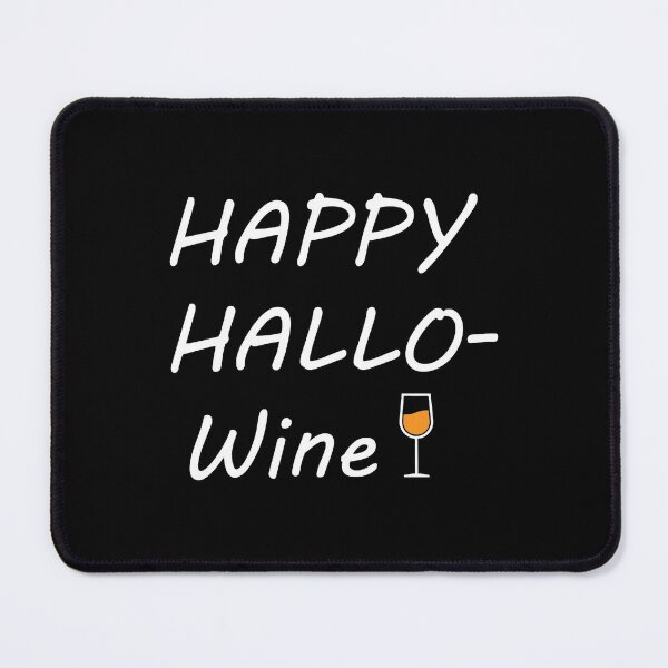 Item preview, Happy Hallo-Wine designed and sold by beckergree.