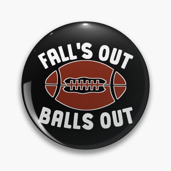 Item preview, Fall's Out Balls Out Funny Football  designed and sold by KGN  CREATIVITY.