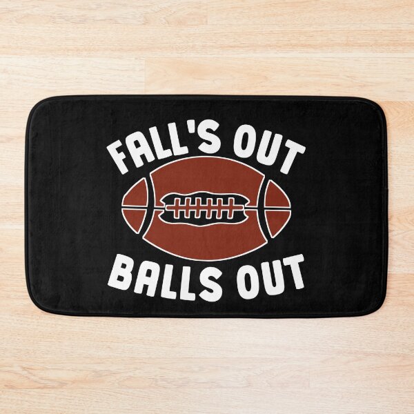 Item preview, Fall's Out Balls Out Funny Football  designed and sold by KGN  CREATIVITY.
