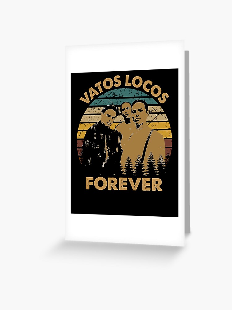 VL Vatos Locos Forever Aye! - Blood In Films Blood Out Active T-Shirt for  Sale by RuthKevin7