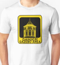 DANGER GAZEBO Unisex T-Shirt
