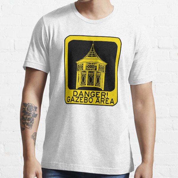 DANGER GAZEBO Essential T-Shirt