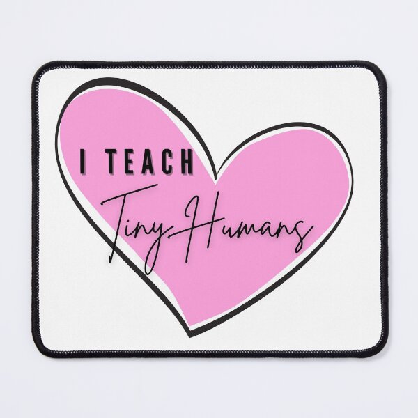 Item preview, I teach tiny humans designed and sold by Willowandme.