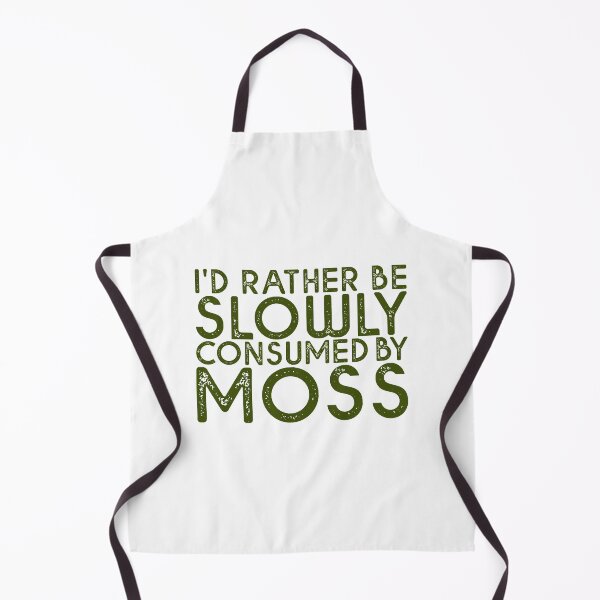 Item preview, I'd Rather Be Slowly Consumed By Moss designed and sold by creativitygood.