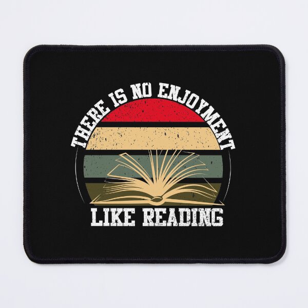 Item preview, There Is No Enjoyment Like Reading - Classic designed and sold by kasunspot.
