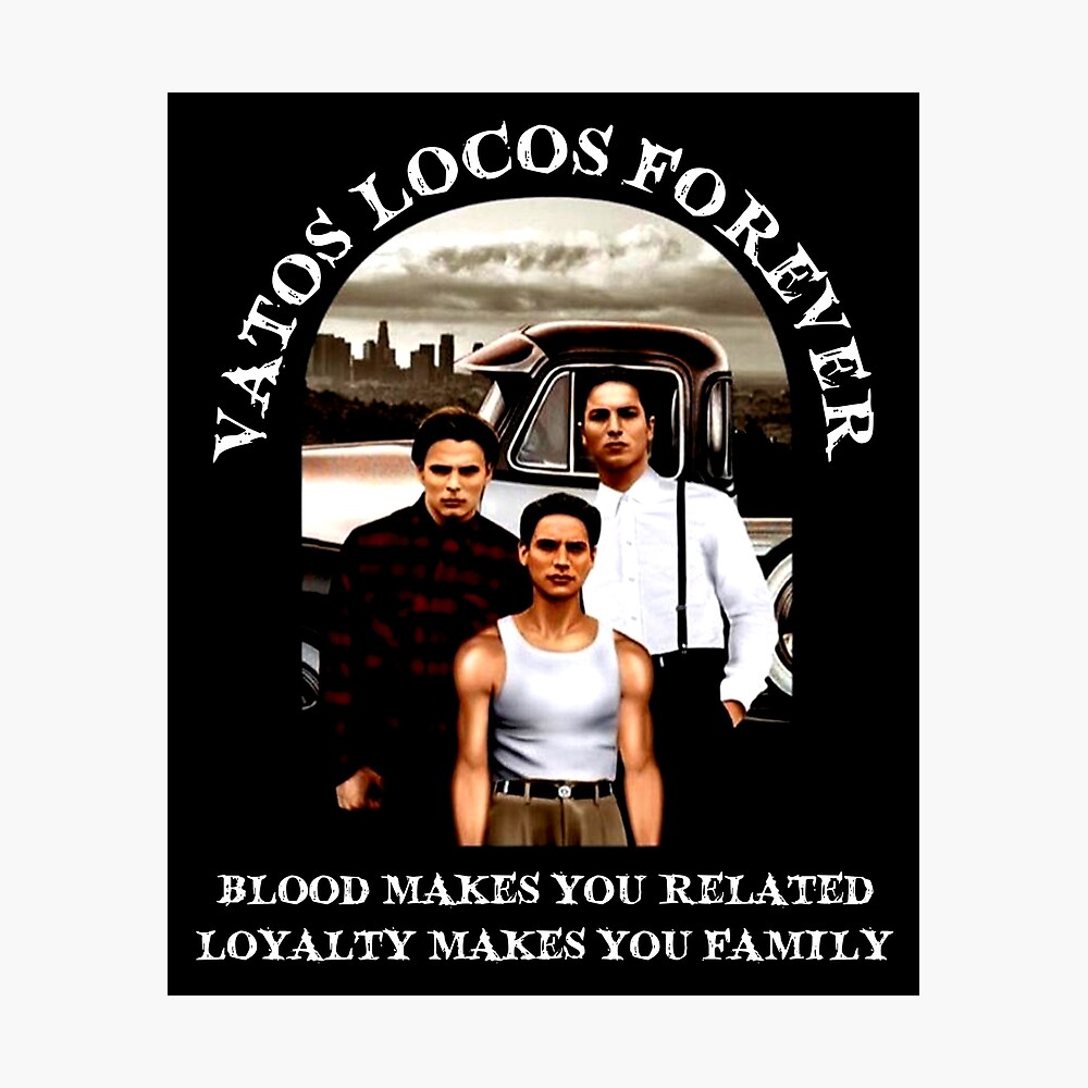 VL Vatos Locos Forever Aye! - Blood In Films Blood Out Active T-Shirt for  Sale by RuthKevin7