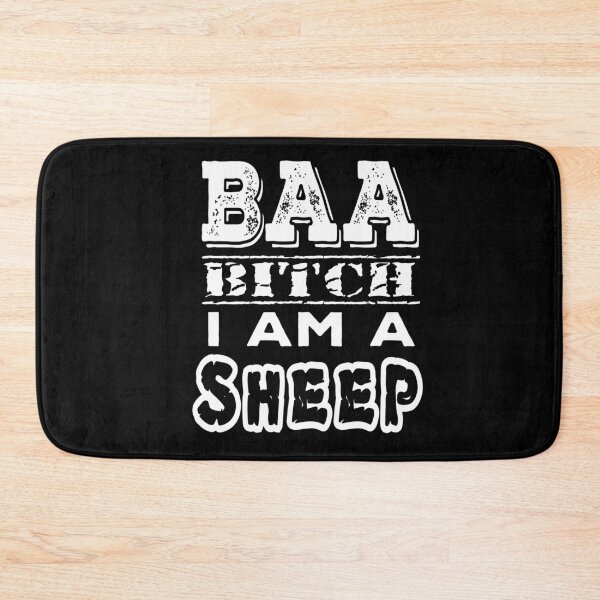 Item preview, BAA Bitch I am a Sheep designed and sold by SirReel.