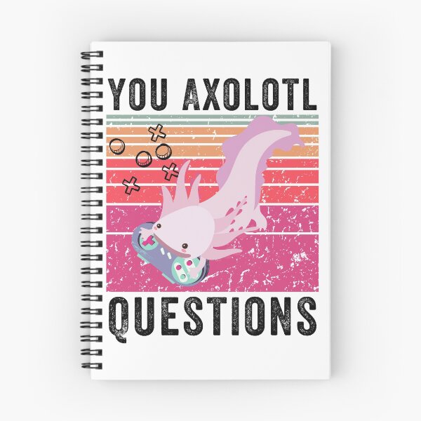 Item preview, You Axolotl Questions video games Retro Vintage / Funny Axolotl Quote designed and sold by MoMasry.