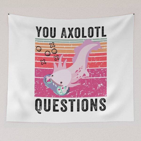 Item preview, You Axolotl Questions video games Retro Vintage / Funny Axolotl Quote designed and sold by MoMasry.