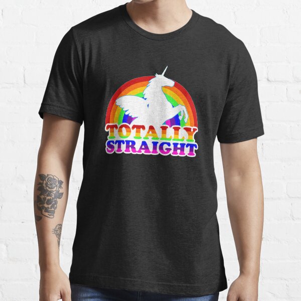 totally straight unicorn rainbow t shirt