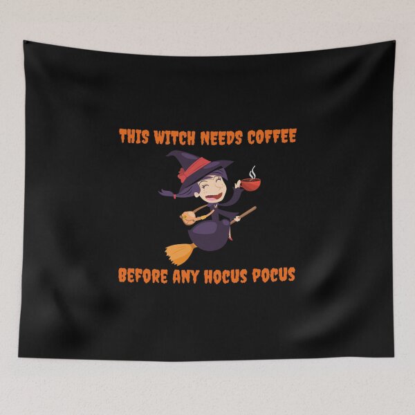 Item preview, This Witch Needs Coffee Before Any Hocus Pocus Essential Gift Halloween Day, Thanksgiving, C designed and sold by SimonHeinzmann.