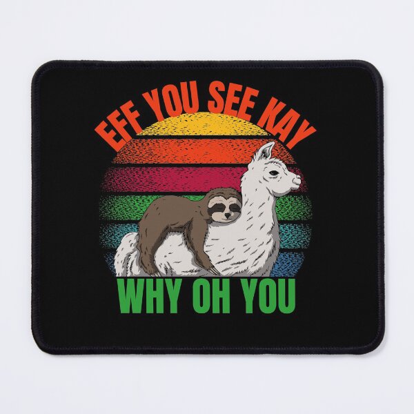 Item preview, Eff You See kay Why Oh You - funny Sloth & Llama design designed and sold by HROC.