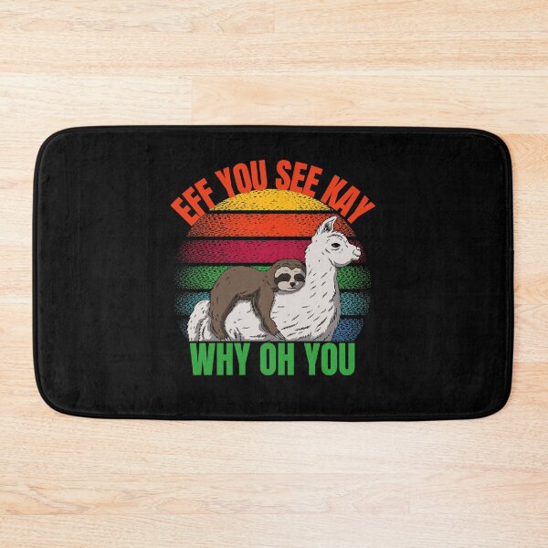 Item preview, Eff You See kay Why Oh You - funny Sloth & Llama design designed and sold by HROC.
