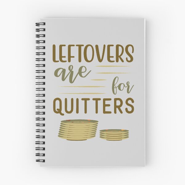 Item preview, Leftovers Are For Quitters | Pile Of Dirty Dishes | Funny Foodie Quotes designed and sold by DrawingBoard.
