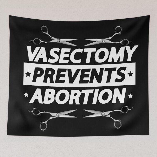 Item preview, Vasectomy prevents abortion designed and sold by enriquepma.