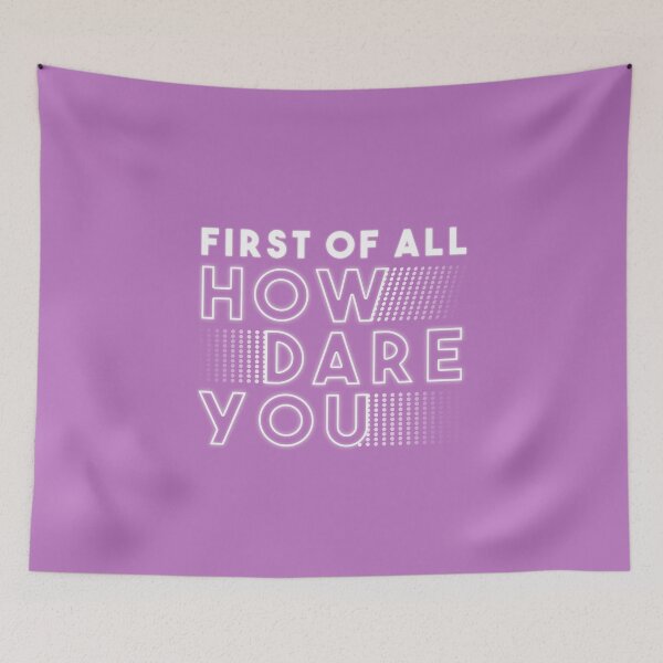 Item preview, First of all how dare you designed and sold by FifthGArtist.