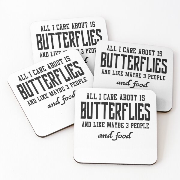 Item preview, All I care about is Butterflies and like maybe 3 people and food designed and sold by loveislovestore.