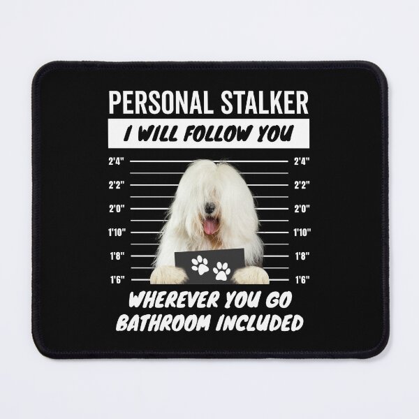 Item preview, Personal Stalker – Old English Sheepdog designed and sold by More Cute Dogs.
