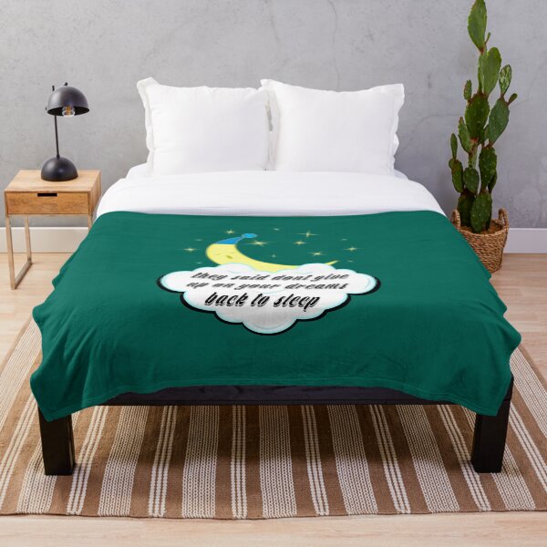 Item preview, they said dont give up on your dreams back to sleep designed and sold by MOUHAMMADGAMIL.